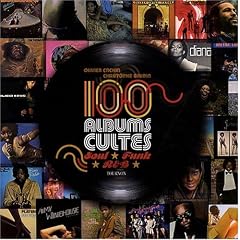 100 Albums Indispensables Soul, Funk et Rnb