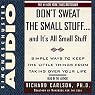 Don't Sweat the Small Stuff, and It's All Small Stuff