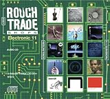 Rough Trade Electronic 2011