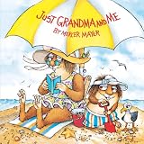 Just Grandma And Me (Turtleback School & Library Binding Edition) (Little Critter)