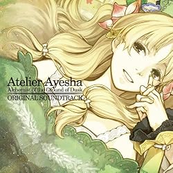 アーシャのアトリエ~黄昏の大地の錬金術士~オリジナルサウンドトラック [Soundtrack]