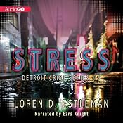 Stress: Detroit Crime, Book 5 | [Loren D. Estleman]
