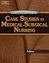 Clinical Decision Making: Case Studies in Medical-Surgical Nursing (Clinical Decision Making)
