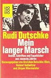 Produkt-Bild: Mein langer Marsch. Reden, Schriften und Tageb&uuml;cher aus zwanzig Jahren