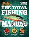 The Total Fishing Manual (Field & Str...