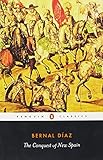 The Conquest of New Spain (Penguin Classics)