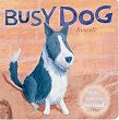 Busy Dog (Farm Sound Board Books)