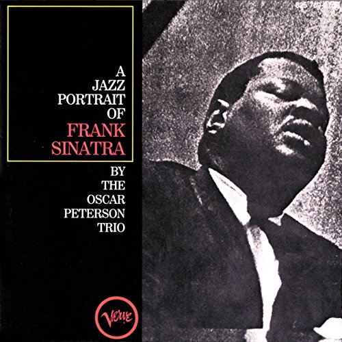 The Oscar Peterson Trio - A Jazz Portrait Of Frank Sinatra - Zortam Music