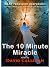 The 10-Minute Miracle