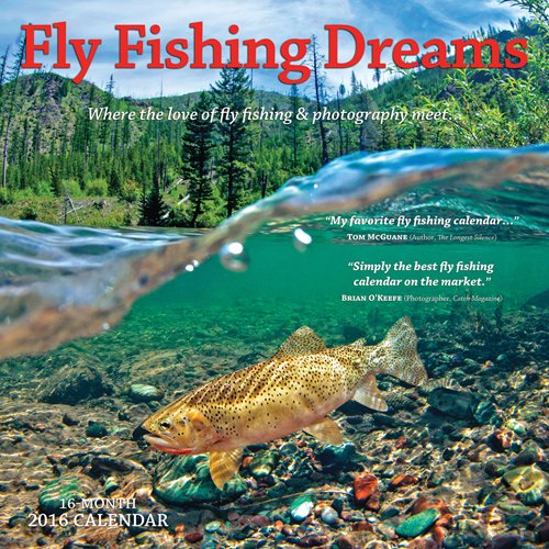 Fly Fishing Dreams 2016 Square 12x12 Wyman