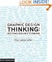 Graphic Design Thinking: Beyond Brainstorming