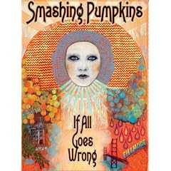 Smashing Pumpkins - If All Goes Wrong