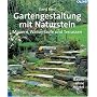 Gartengestaltung mit Naturstein: Mauern, Wasserl�ufe und Terrassen. Bauen ohne M�rtel