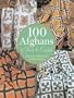100 Afghans to Knit & Crochet