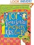 101 Simple Service Projects Kids Can Do: Creative Ways to Touch Families, Communities, and the World! (Teacher Training Series)