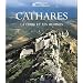 Cathares : La terre et les hommes