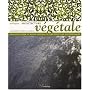 Architecture v�g�tale : Analogies entre le monde v&hellip de Alex Campello