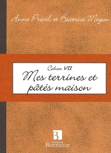 Lecture conseillée : Mes terrines et pâtés maison