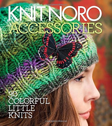 knit noro accessories 30 colorful little knits knit noro collection