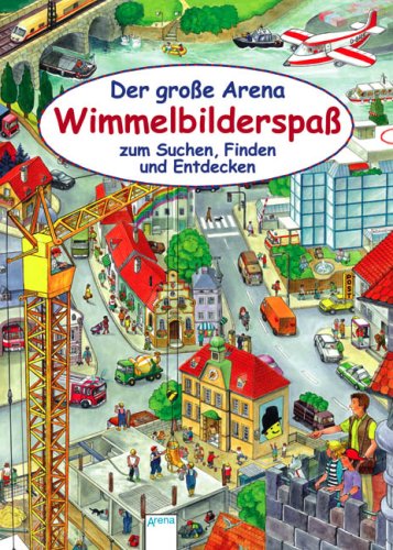 Produkt-Bild: Der gro&szlig;e Arena Wimmelbilderspa&szlig; zum Suchen, Finden und Entdecken: Sonderband