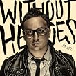 Without Heroes
