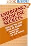Emergency Medicine Secrets (The Secrets Series)