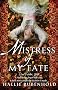 Mistress of My Fate: Bk. 1: The Confessions of Henrietta Lightfoot