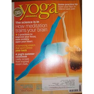 Yoga Journal Magazine June 2010- How Meditation Trains Your Brain, a Hamstring Stretch That Won't Stress Your Back, 3+ Practices to Improve Your Focus (june 2010)
