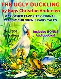 THE UGLY DUCKLING & 17 MORE ORIGINAL CLASSIC FAVORITE CHILDREN'S FAIRYTALES [Illustrated]