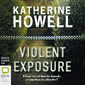 Violent Exposure | [Katherine Howell]