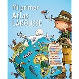 mi primer atlas larousse  my first atlas spanish edition