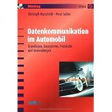 Datenkommunikation im Automobil: Grundlagen, Bussysteme, Protokolle und Anwendungenvon "Christoph Marscholik"