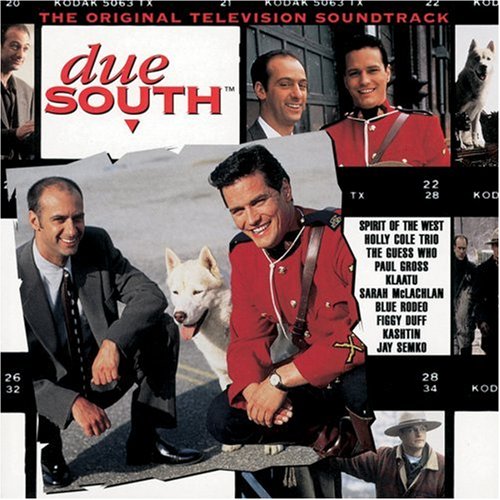 Paul Gross - Due South: The Original Television Soundtrack - Zortam Music