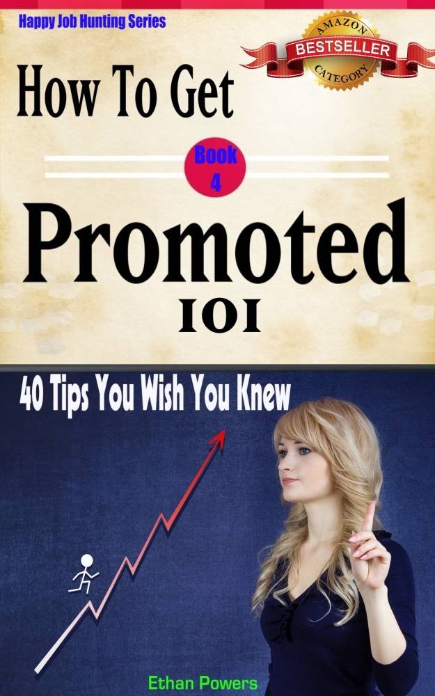 Amazon.com: How To Get Promoted 101: Forty tips you wish you knew ...