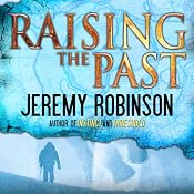 Raising the Past | [Jeremy Robinson]