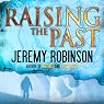 Raising the Past