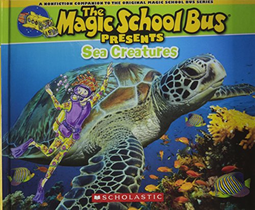 Sea Creatures (Turtleback School & Library Binding Edition) (Magic School Bus Presents)