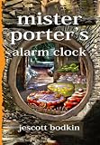 Mister Porter's Alarm Clock (ELF Books)
