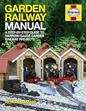 Garden Railway Manual: A step-by-step Guide to Narrow-gauge Garden Railway Projects