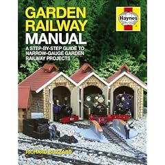 Garden Railway Manual: A step-by-step Guide to Narrow-gauge Garden Railway Projects