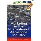 Marketing in the International Aerospace Industry by Aerospace