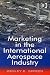 Marketing in the International Aerospace Industry