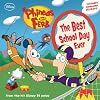 Phineas and Ferb #6: The Best School Day Ever (Phineas & Ferb)
