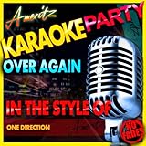 Over Again (In the Style of One Direction)[Karaoke Version]