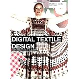 Digital Textile Design: Portfolio Skills (Portfolio Skills: Fashion & Textiles) ~ Melanie Bowles