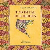 H&ouml;rbuch Tod im Tal der Heiden (Schwester Fidelma ermittelt)