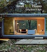 Small Eco Houses: Living Green in Style