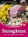 Steingärten: Planen, anlegen, pflegen · Die schönsten Pflanzen