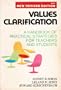 Values Clarification: A Handbook of Practical Strategies for Teachers and Students
