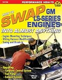 How to Swap GM LS-Series Engines into Almost Anything